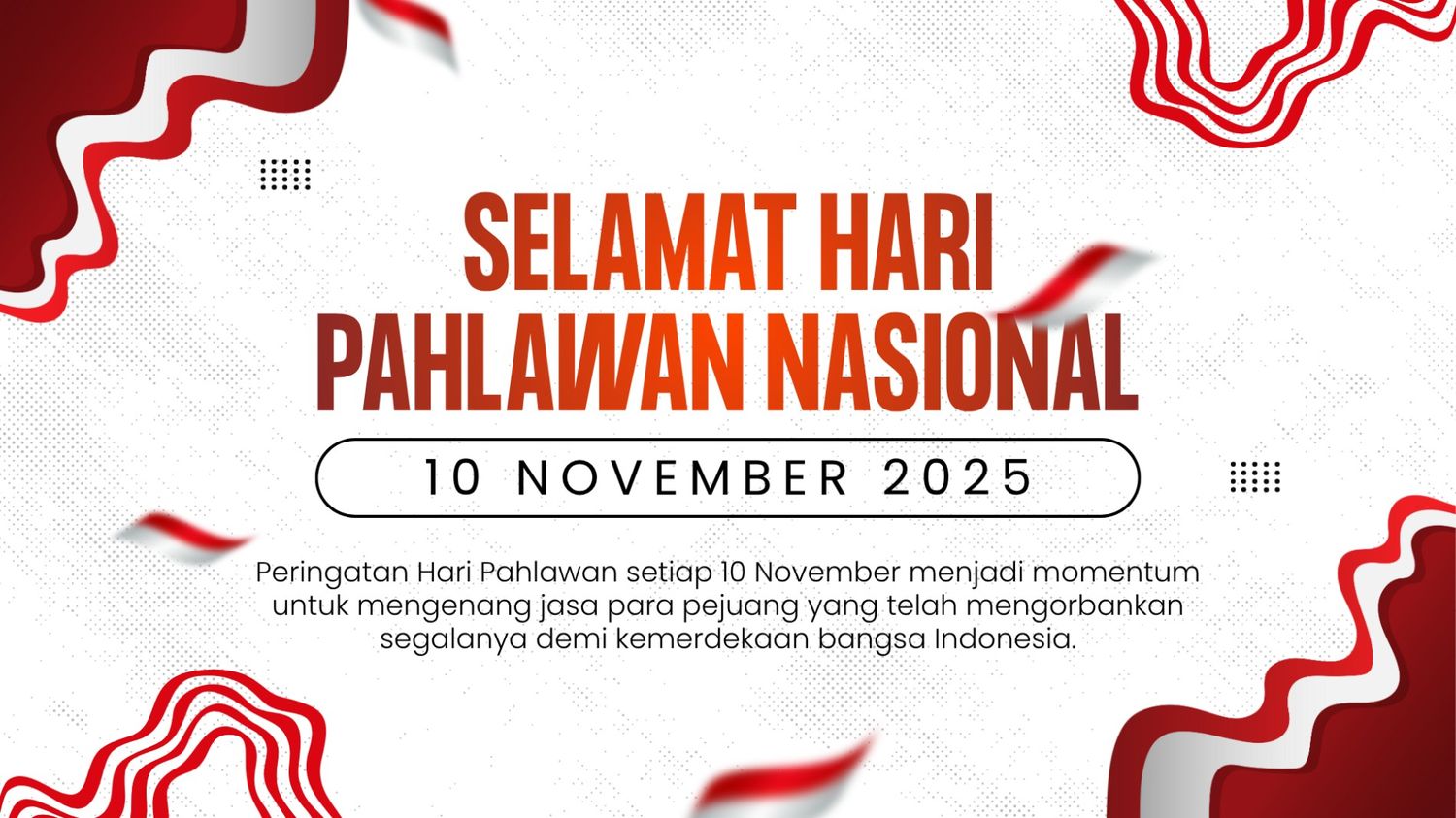 Sejarah dan Makna Hari Pahlawan 10 November bagi Generasi Muda